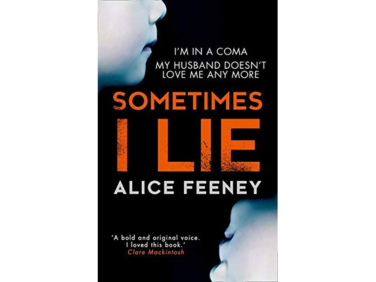 Sometimes I Lie by Alice Feeney