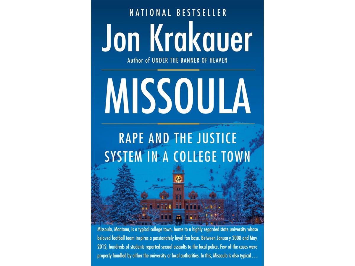 The book "Missoula: Rape and the Justice System in a College Town" by Jon Krakauer